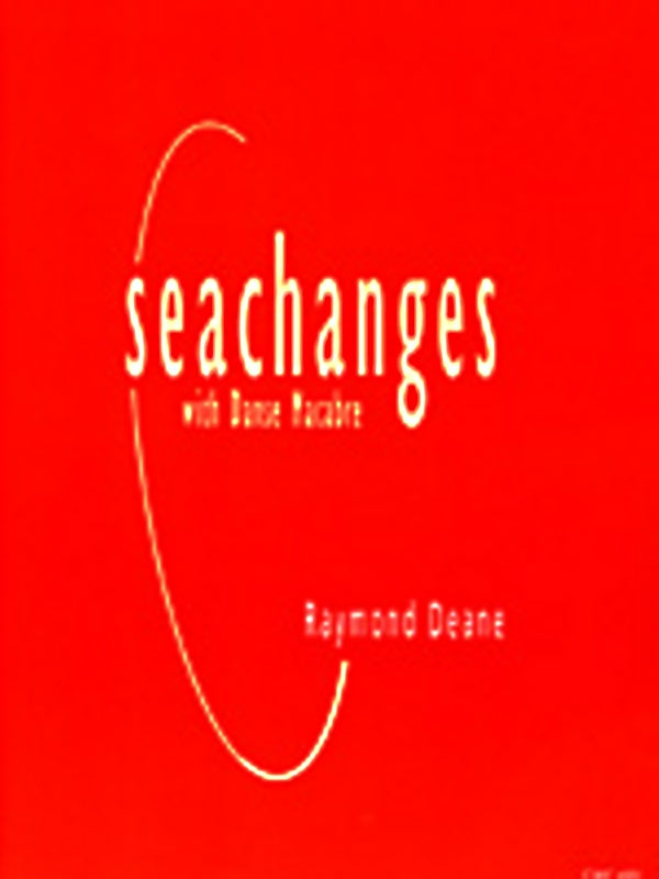 Seachanges with Danse Macabre by Raymond Deane