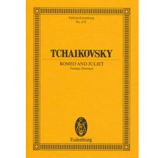 Tchaikovsky Romeo And Juliet Fantasy Overture Study Score