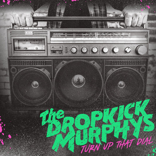 The DropKick Murphys - Turn Up That Dial LP (Vinyl)