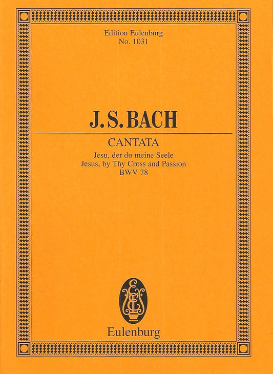 Bach Cantata No. 78, BWV 78 Study Score