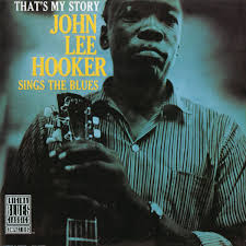 John Lee Hooker - That's My Story: Sings The Blues LP (Vinyl)