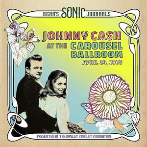 Johnny Cash At The Carousel Ballroom April 24, 1968 LP