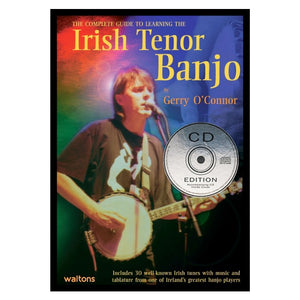 The Complete Guide to Learning the Irish Tenor Banjo by Gerry O'Connor