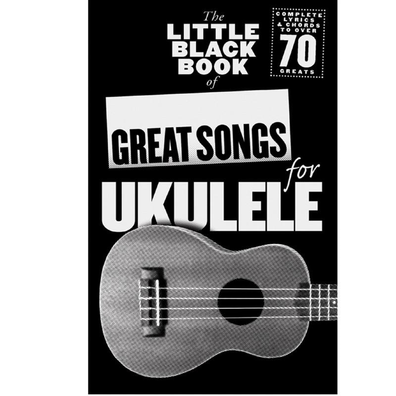 The Little Black Songbook Great Songs For Ukulele